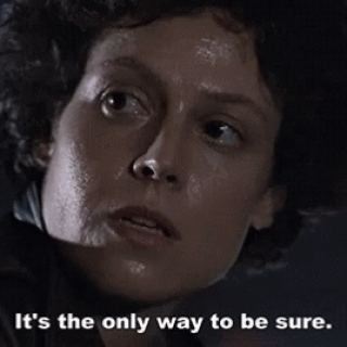 alien-only-way-to-be-sure