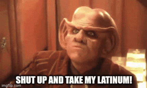 star-trek-ds9-shut-up-and-take-my-latinum-quark.gif