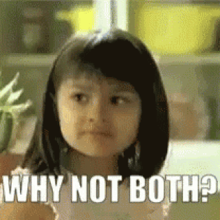 why-not-both